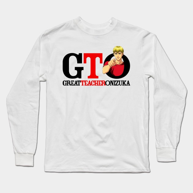 Great teacher Onizuka Long Sleeve T-Shirt by SirTeealot